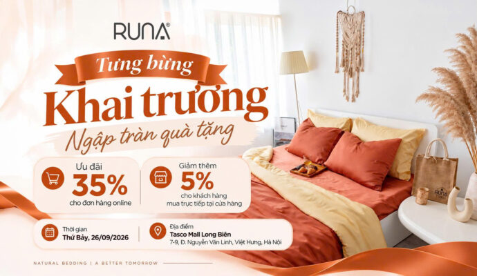 Khai Trương Runa Tasco Mall Long Biên - Ưu Đãi Đến 40% Chăn Ga Gối Cao Cấp 1 KHAI TRƯƠNG RUNA TASCO MALL LONG BIÊN